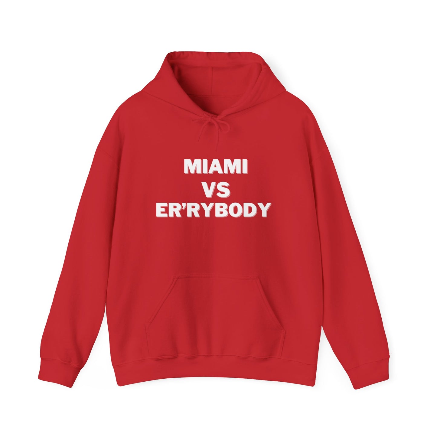 Miami VS Er'rybody Unisex Hoodie
