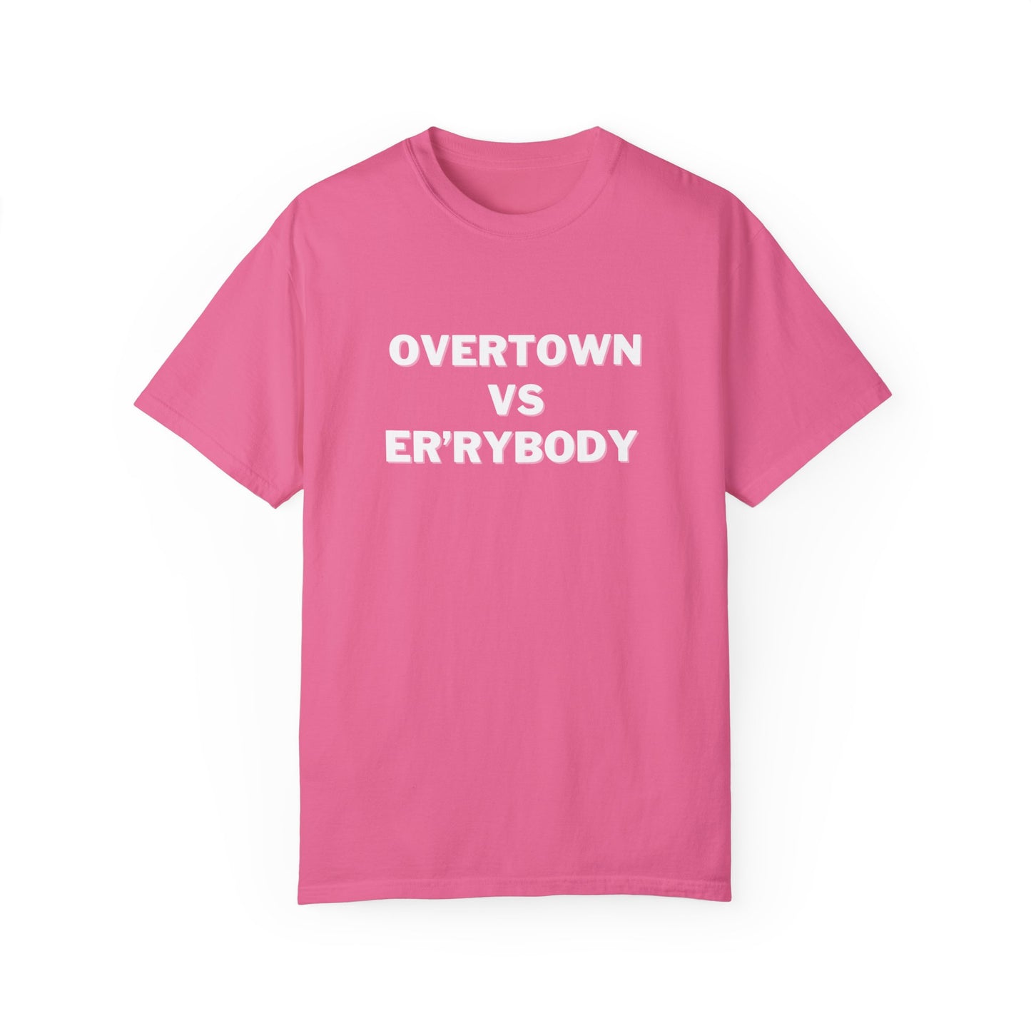 Overtown VS Er'rybody T-shirt