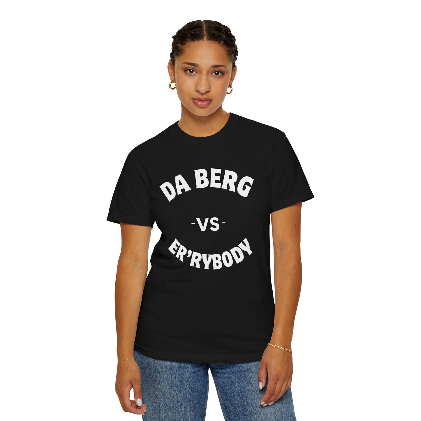 DA Berg VS Er'rybody T-shirt