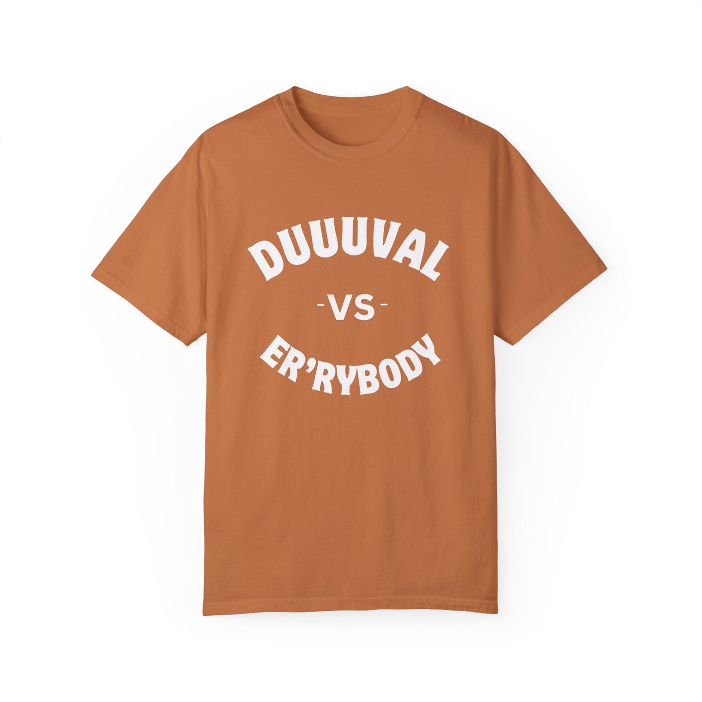 Duuuval VS Er'rybody Unisex T-shirt