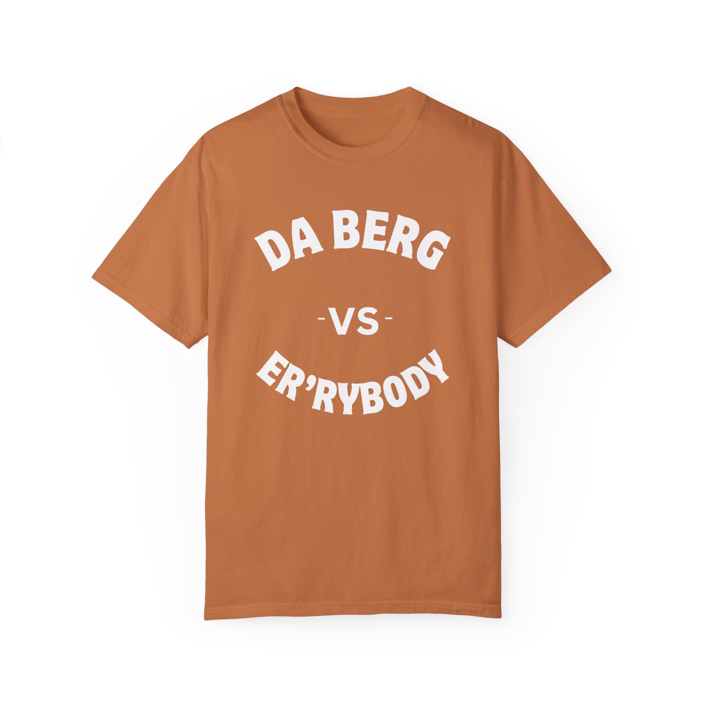DA Berg VS Er'rybody T-shirt