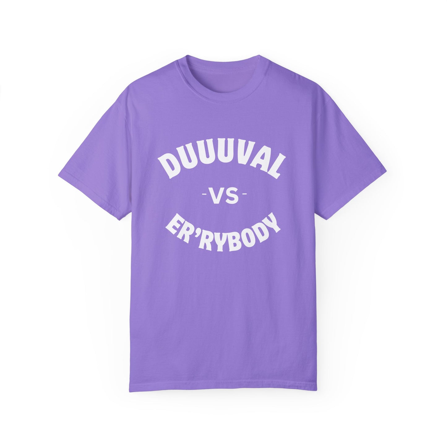 Duuuval VS Er'rybody Unisex T-shirt