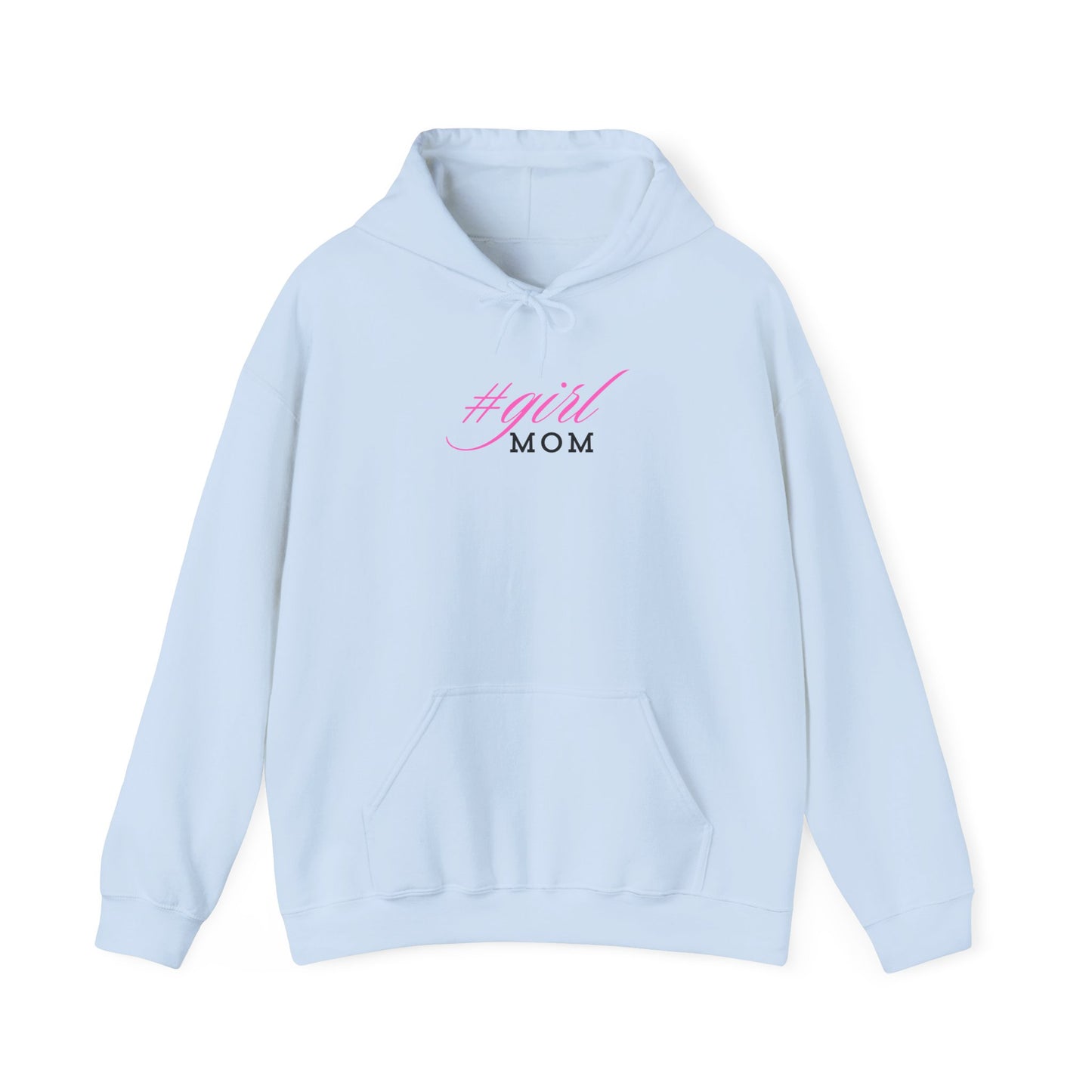 #Girl Mom Hoodie