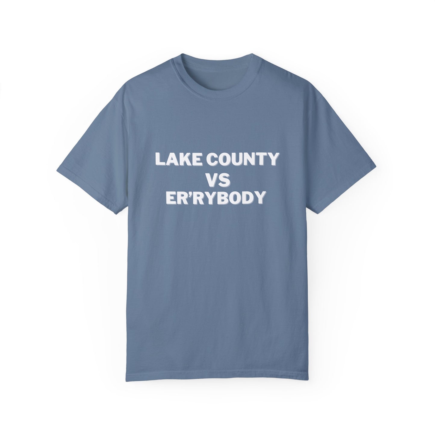 Lake County VS Er'rybody Unisex T-shirt