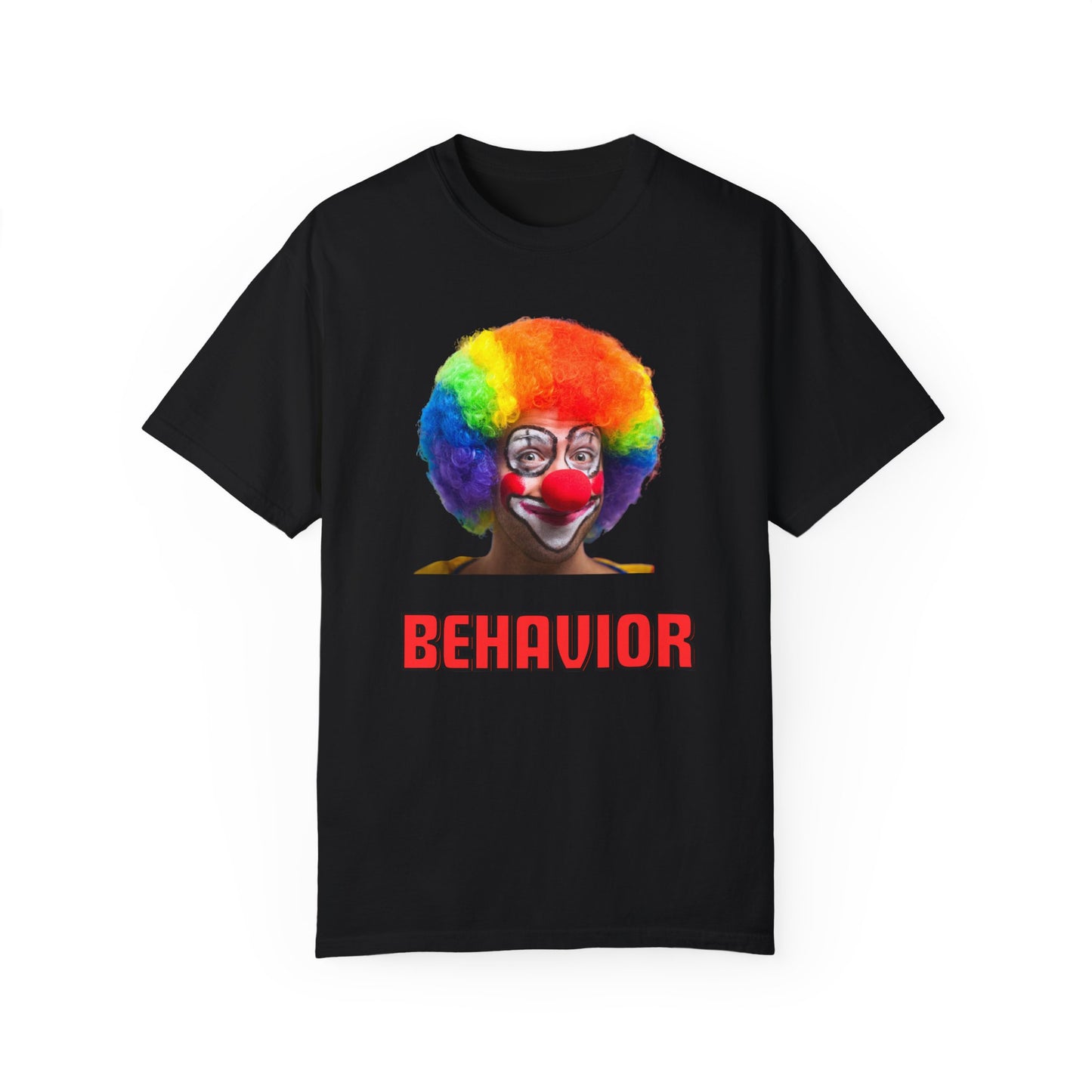 Clown Behavior Unisex T-shirt