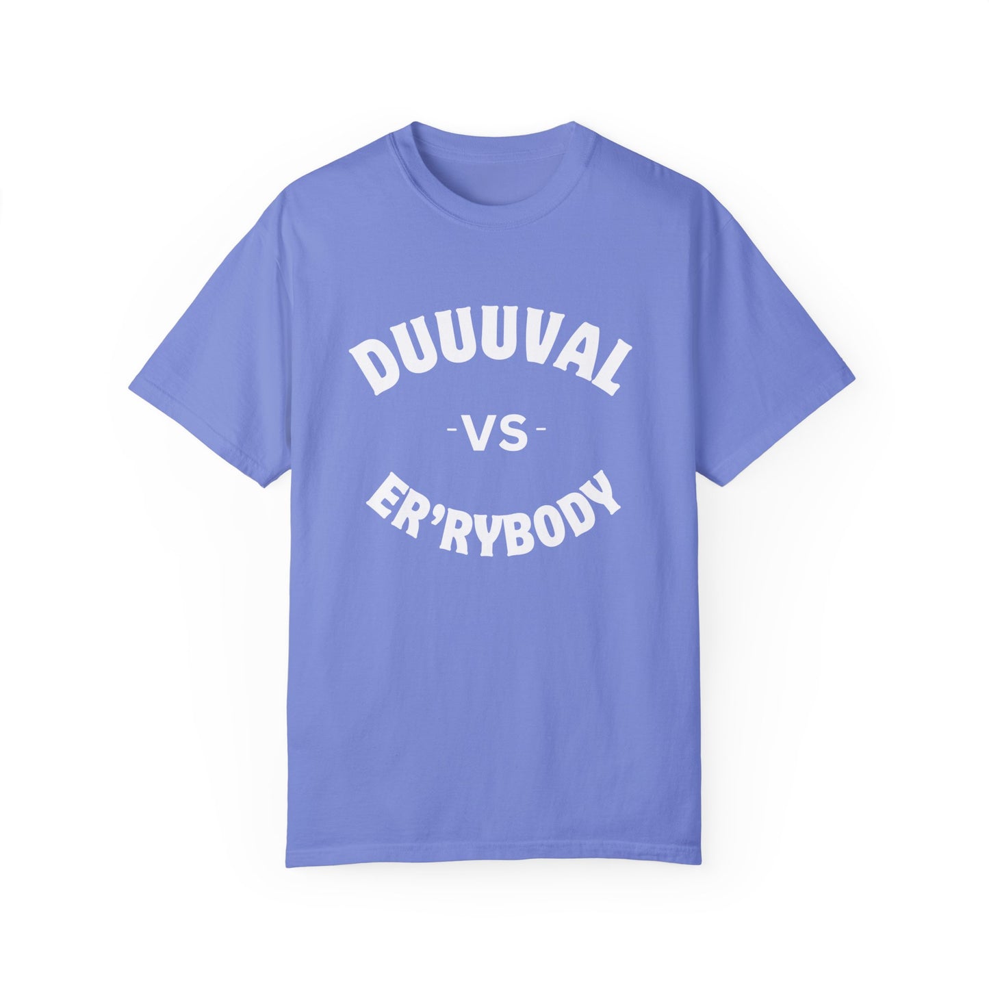 Duuuval VS Er'rybody Unisex T-shirt