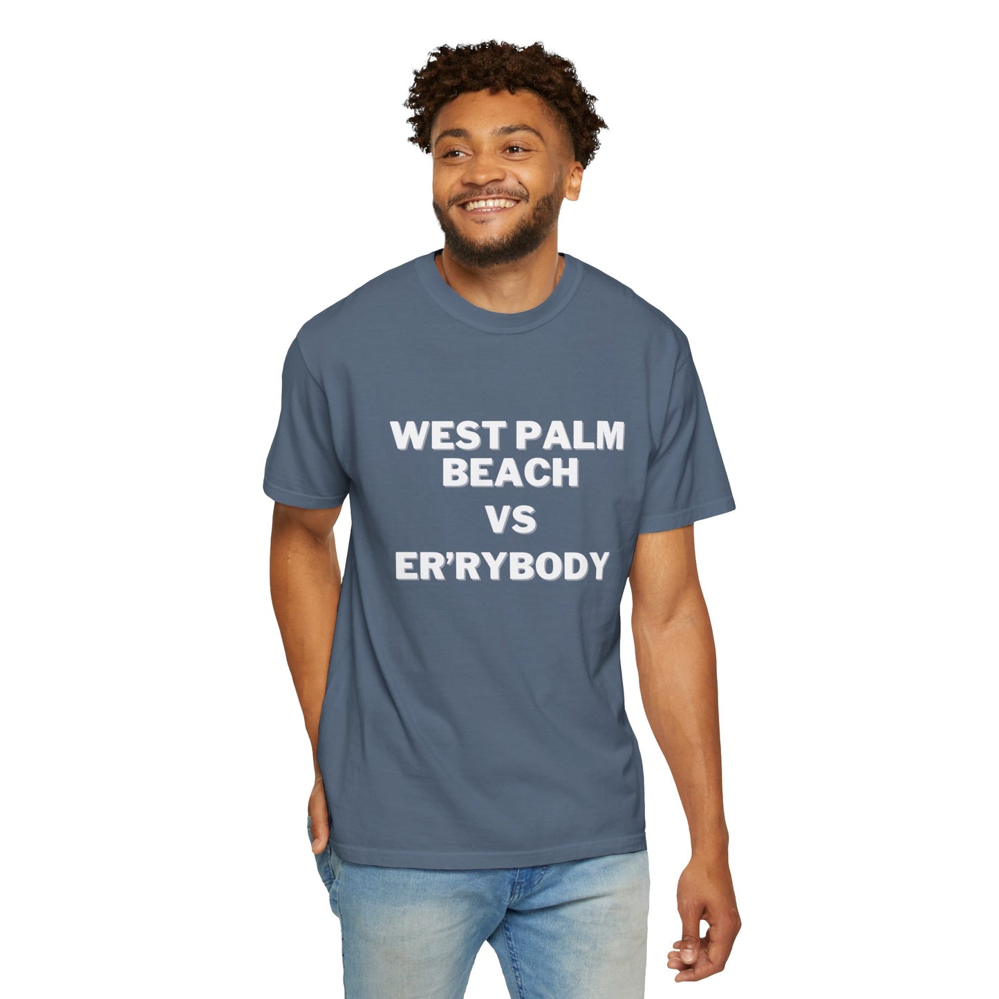 West Palm Beach VS Er'rybody T-shirt