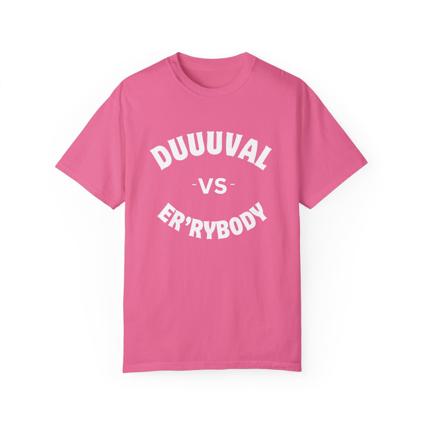Duuuval VS Er'rybody Unisex T-shirt