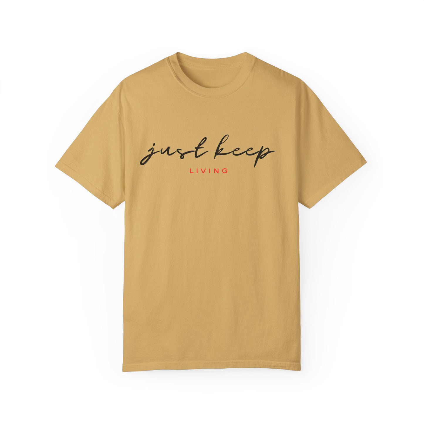 Just Keep Living(Red) Unisex T-shirt