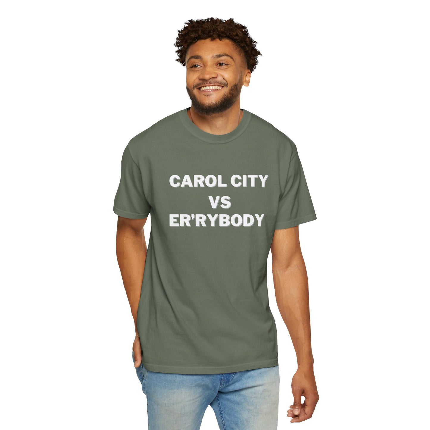Carol City VS Er'rybody T-shirt