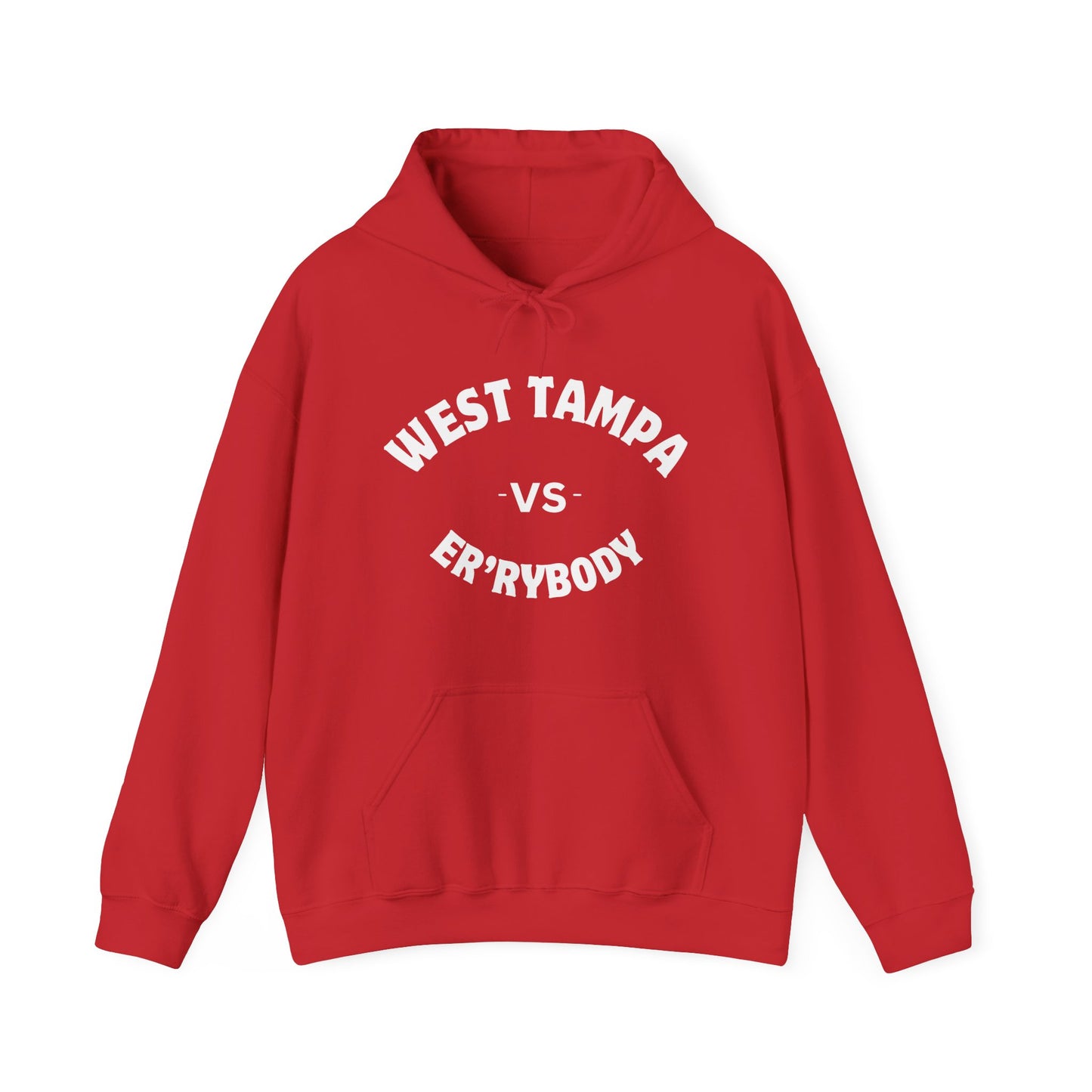 West Tampa VS Er'rybody Unisex Garment-Dyed Hoodie
