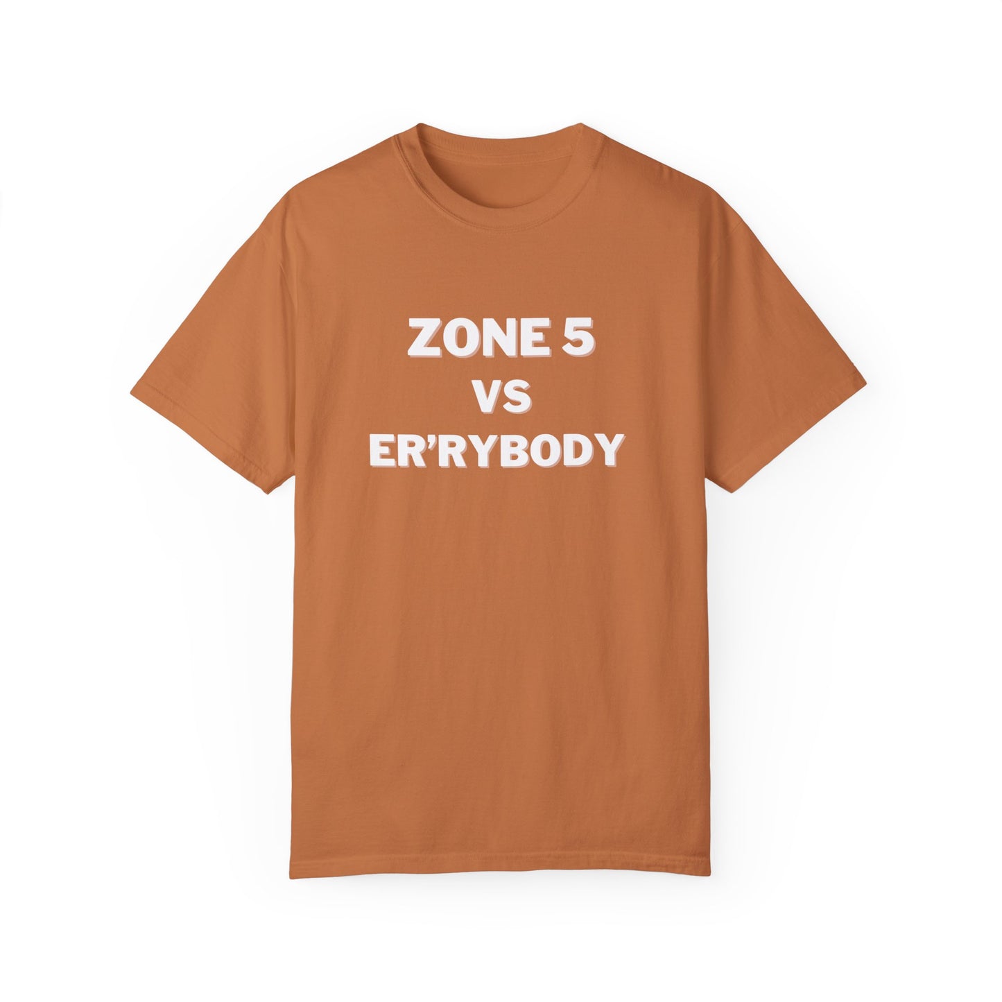 Zone 5 VS Er'rybody T-shirt