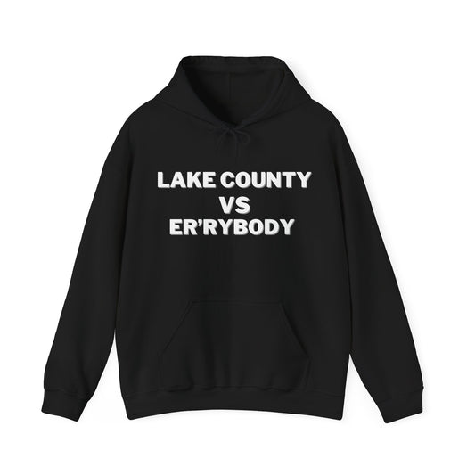 Lake County VS Er'rybody Unisex Hoodie