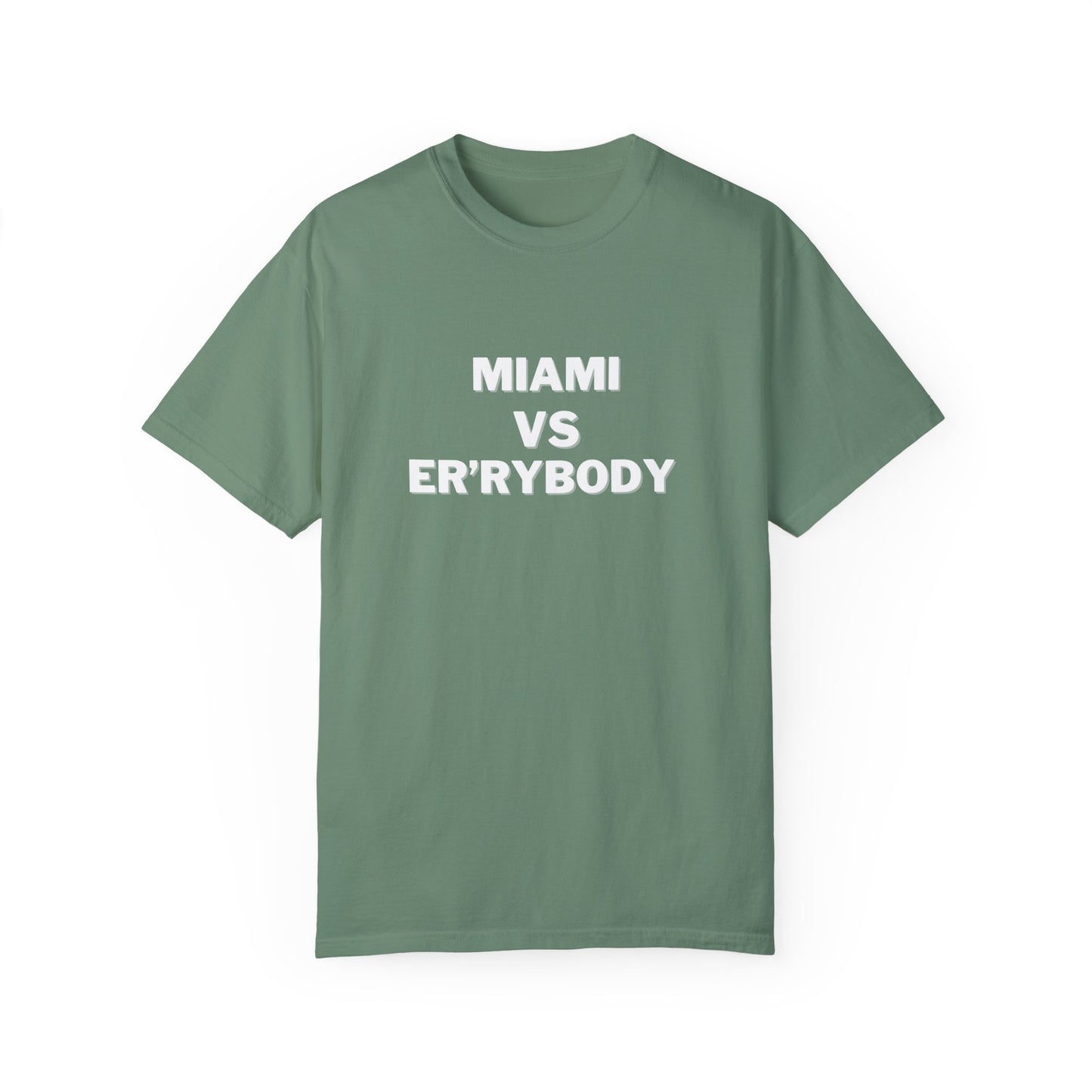 Miami VS Er'rybody Unisex  T-shirt