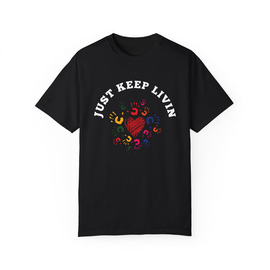 Just Keep Livin With Hand Prints Unisex T-shirt