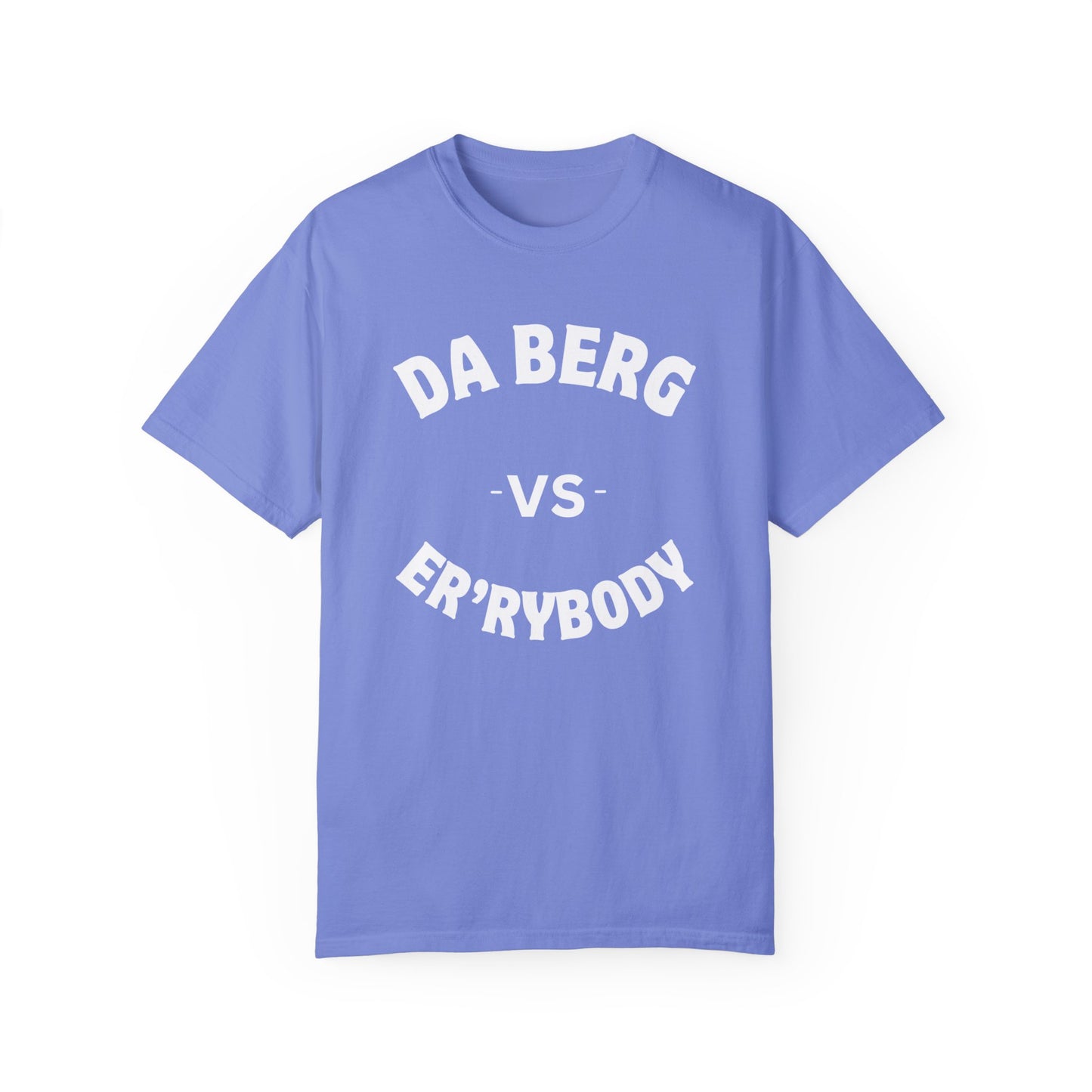 DA Berg VS Er'rybody T-shirt
