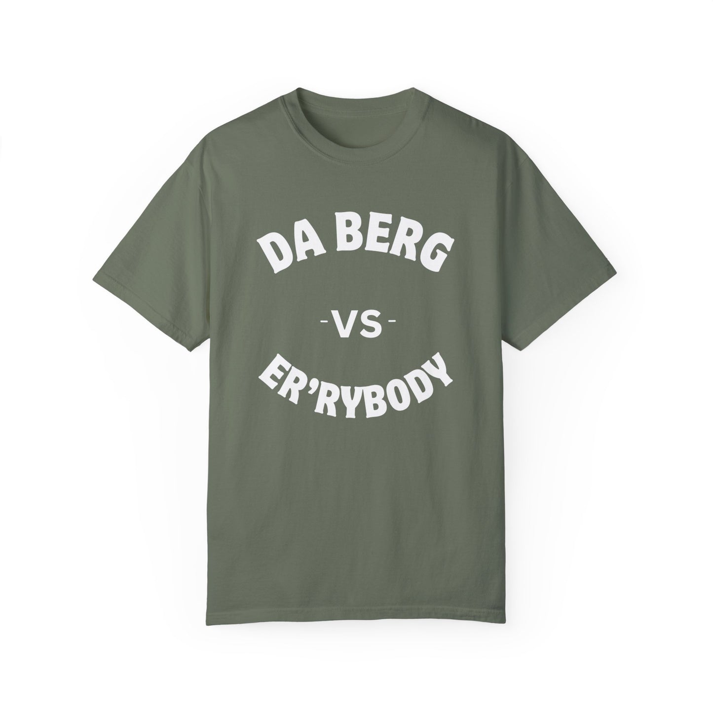 DA Berg VS Er'rybody T-shirt
