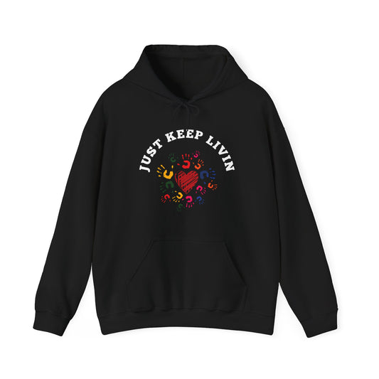 Just Keep Livin With Hand Prints Unisex Hoodie