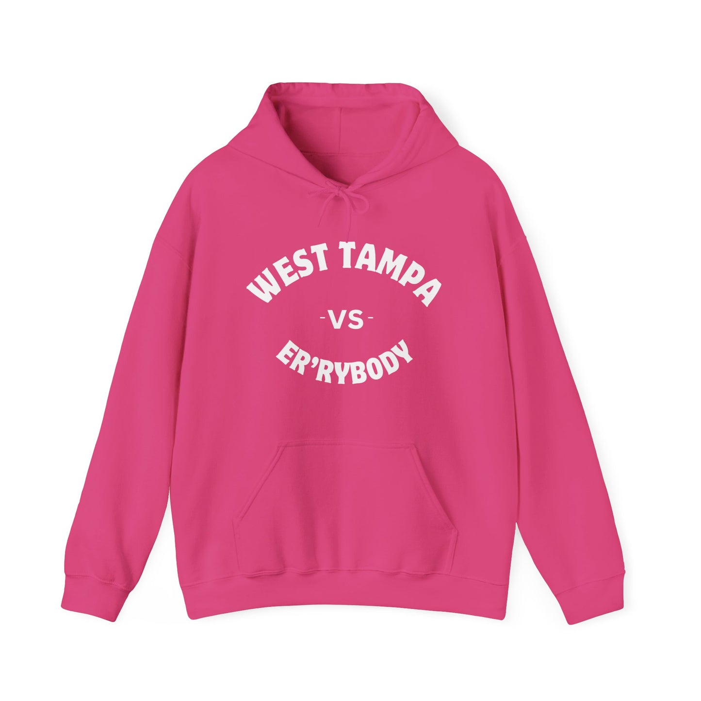 West Tampa VS Er'rybody Unisex Garment-Dyed Hoodie