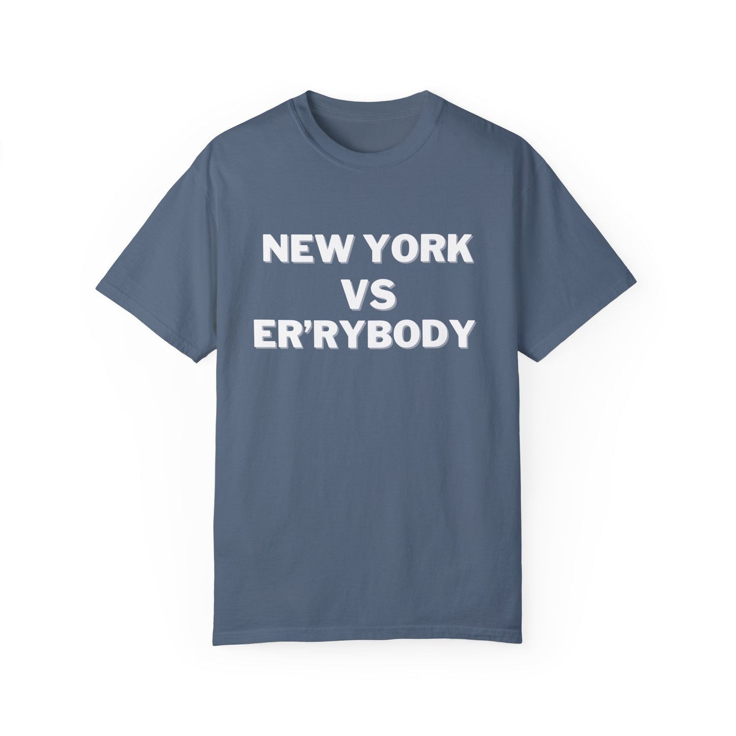 New York VS Er'rybody Unisex T-shirt
